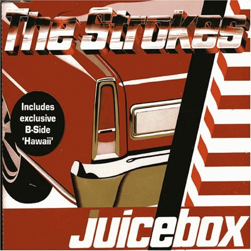 The Strokes : Juicebox
